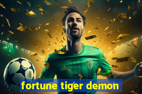 fortune tiger demon